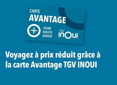 Voyagez à prix réduit grâce à la carte Avantage TGV INOUI