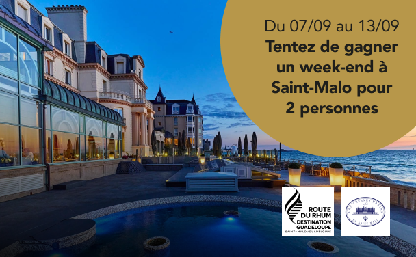 DU 07 au 13 tentez de gagner un week-end à Saint-Malo pour 2 personnes